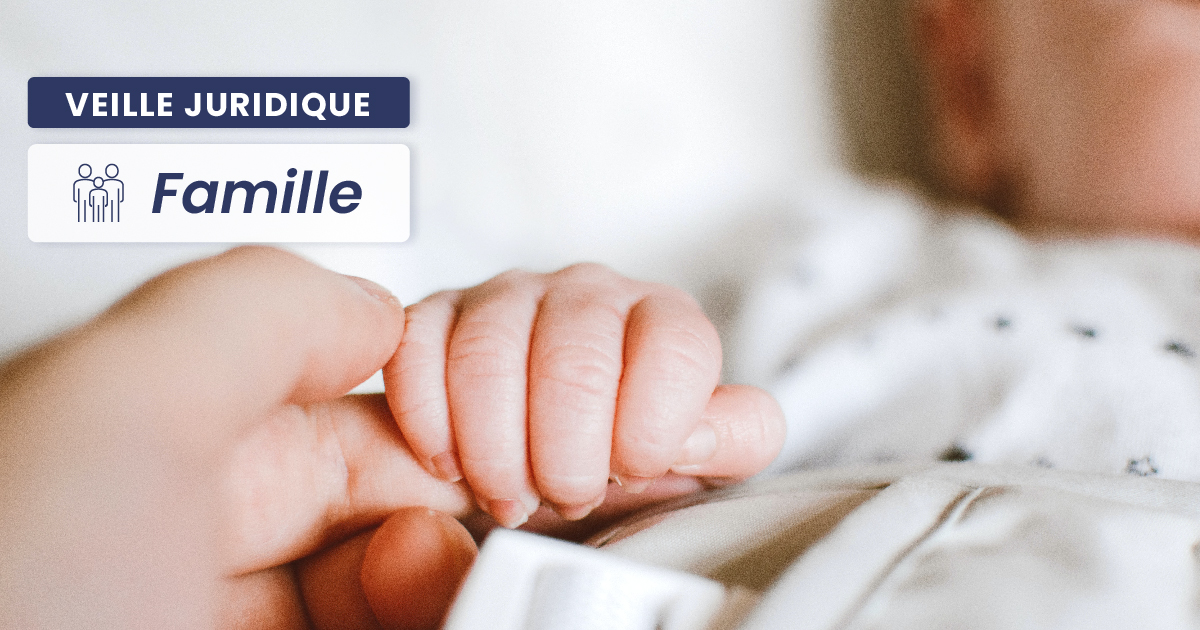 FAMILLE – Reconnaissance des jugements étrangers : les limites de l’exequatur en matière d’adoption