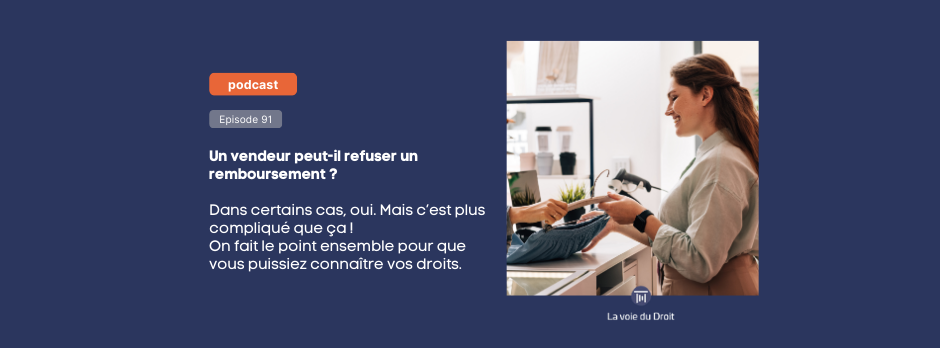 Un vendeur peut-il refuser un remboursement ? 