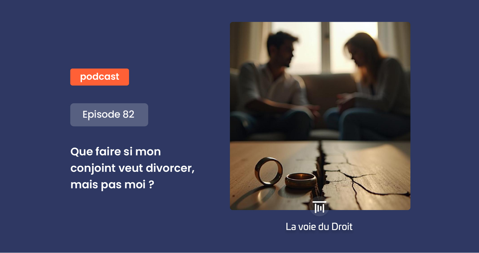 Que faire si mon conjoint veut divorcer, mais pas moi ?