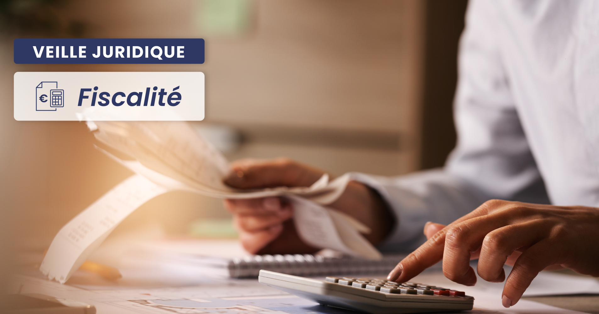 FISCAL – Réduction d’impôts et montage fiscal : quand les obligations du monteur font défaut… 