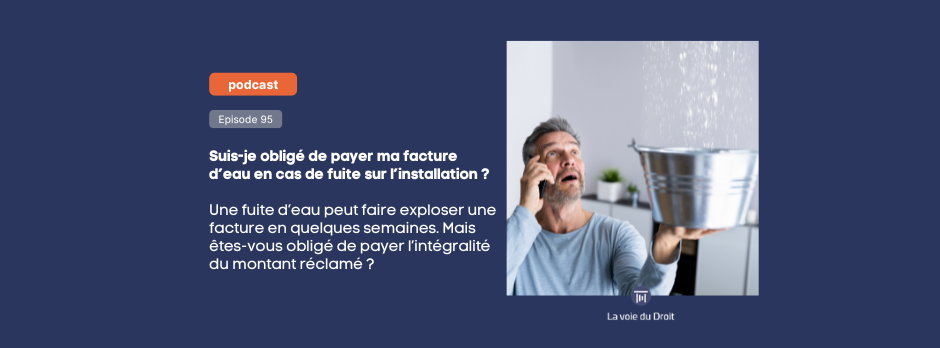 Suis-je obligé de payer ma facture d’eau en cas de fuite sur l’installation ?